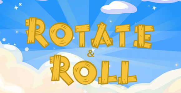 Rotate & Roll