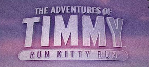 The Adventures Of Timmy: Run, Kitty, Run