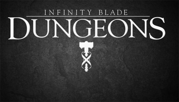 Infinity Blade Dungeons