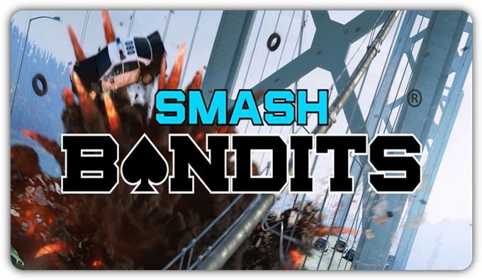 Smash Bandits. По другую сторону баррикад