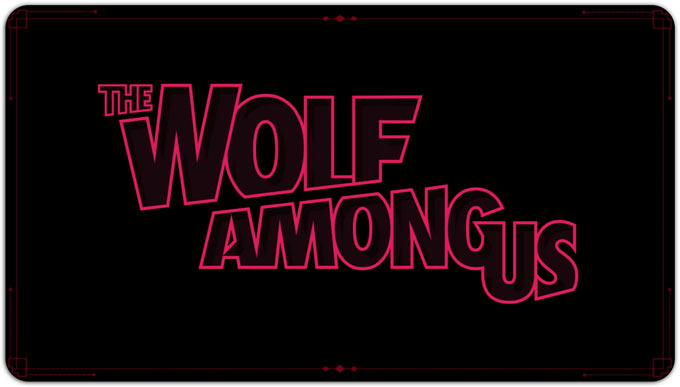 The Wolf Among Us. Герои сказок в современном мире