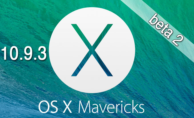 Вышла OS X Mavericks 10.9.3 beta-2 для разработчиков