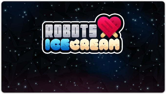 Robots Love Ice Cream. Спасти планетарные запасы мороженого