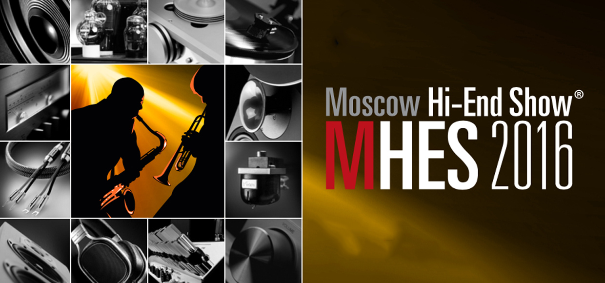 Выставка Moscow Hi-End Show 2016 для всех в эти выходные в Москве