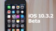 Вышла iOS 10.3.2 beta 2 для разработчиков