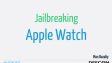 Украинский разработчик взломал Apple Watch