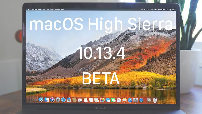 Вышли первые беты macOS 10.13.4 и tvOS 11.3