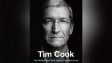Выходит книга-биография «Тим Кук: Гений, который вывел Apple на новый уровень»