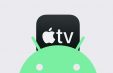 Приложение Apple TV может выйти на Android